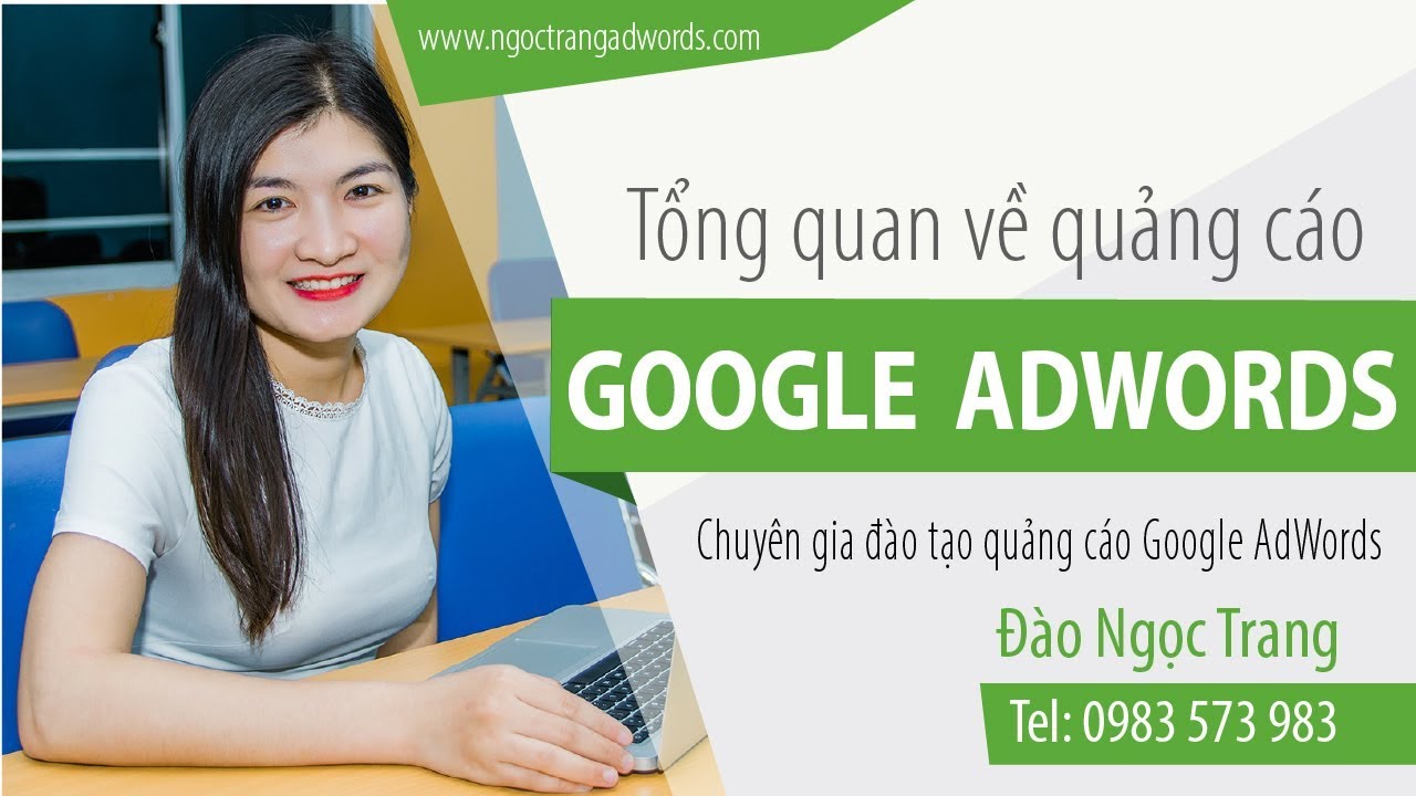 Live Stream :Tổng quan về quảng cáo Google AdWords - Ngọc Trang AdWords -  YouTube