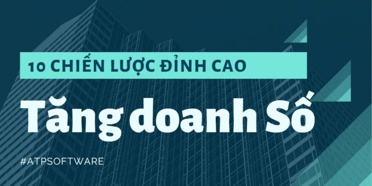 10 Chien Luoc Tang Doanh So