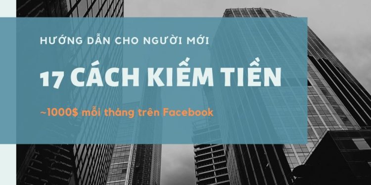 Kiếm Tiền Trên Facebook
