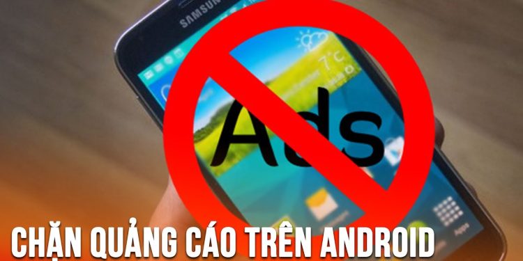 cách chặn quảng cáo trên android