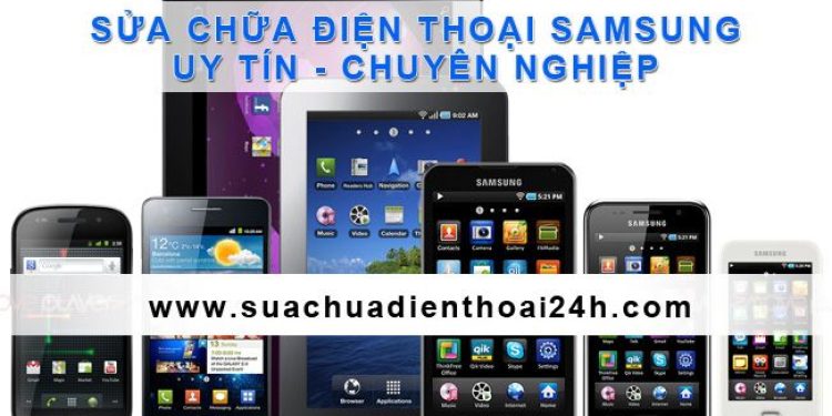 Sửa Chữa điện Thoại Samsung Tại Hà Nội